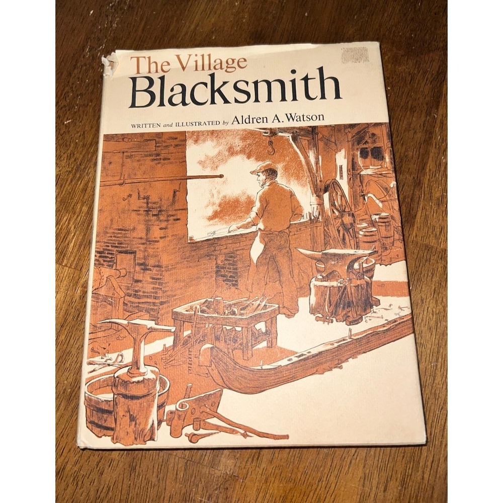 The Village Blacksmith by Aldren A Watson First 1st Edition HCDJ 1968